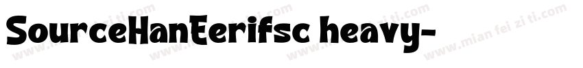 SourceHanEerifsc heavy字体转换